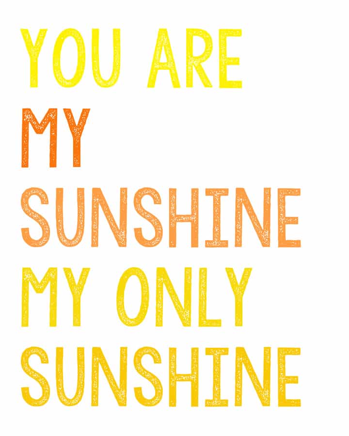 you are my sunshine