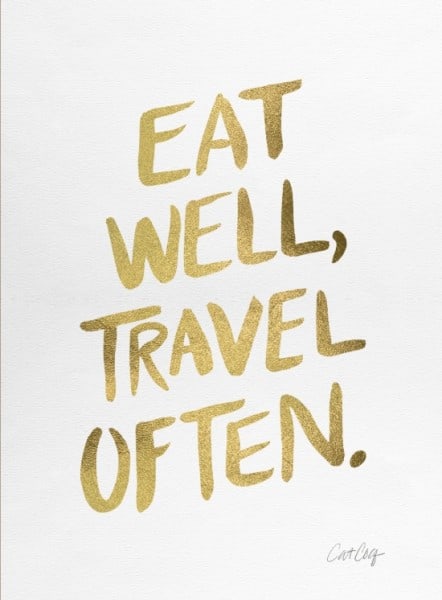 eat-well-travel-often-on-gold-prints