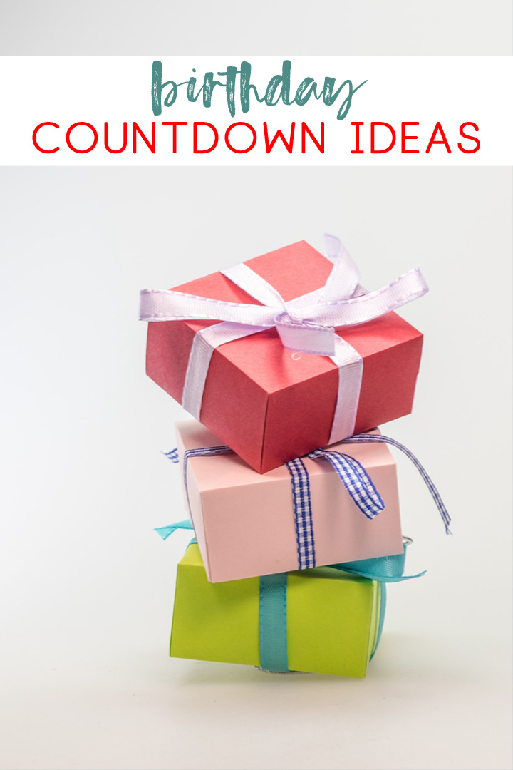 Birthday Countdown Ideas Countdown Calendar Products And DIYs 