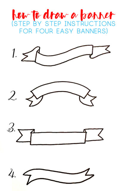 How to Draw a Banner {Sharing Step by Step Instructions for Four Banners}